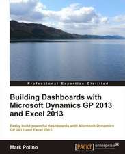 Building Dashboards with Microsoft Dynamics GP 2013 and Excel 2013