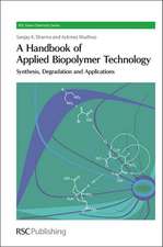 A Handbook of Applied Biopolymer Technology: Synthesis, Degradation and Applications