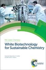 White Biotechnology for Sustainable Chemistry