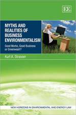 Myths and Realities of Business Environmentalism – Good Works, Good Business or Greenwash?