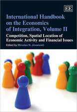 International Handbook on the Economics of Integration, Volume II – Competition, Spatial Location of Economic Activity and Financial Issues