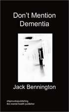 Don't Mention Dementia