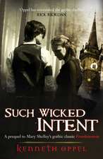 Oppel, K: Such Wicked Intent