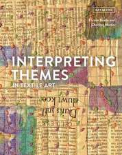 Interpreting Themes in Textile Art