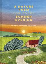 A Nature Poem for Every Summer Evening