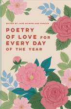 Poetry of Love for Every Day of the Year