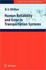 Human Reliability and Error in Transportation Systems
