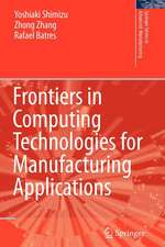 Frontiers in Computing Technologies for Manufacturing Applications