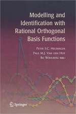 Modelling and Identification with Rational Orthogonal Basis Functions