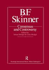 B.F. Skinner: Consensus And Controversy