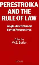 Perestroika and the Rule of Law: Soviet and Anglo-American Perspectives