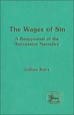 The Wages of Sin: A Reappraisal of the 'Succession Narrative'