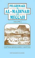 Pilgrimage to Al-Madinah and Meccah Vol. II