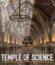 Temple of Science: The Pre-Raphaelites and Oxford University Museum of Natural History