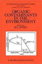 Organic Contaminants in the Environment: Environmental Pathways & Effects