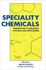 Speciality Chemicals: Innovations in industrial synthesis and applications