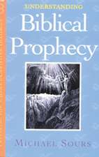 Understanding Biblical Prophecy vol. 3