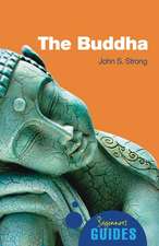 The Buddha: A Beginner's Guide