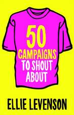 50 Campaigns to Shout About