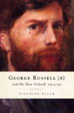 George Russell (Ae) and the New Ireland, 1905-30