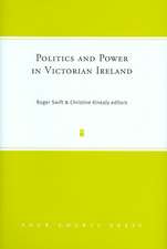 Politics and Power in Victorian Ireland