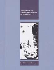 Enduring War and Health Inequality in Sri Lanka: The Sri Lankan Tamil National Question