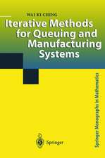 Iterative Methods for Queuing and Manufacturing Systems