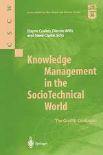 Knowledge Management in the SocioTechnical World: The Graffiti Continues