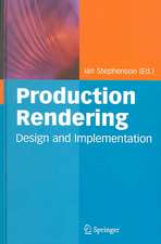 Production Rendering: Design and Implementation