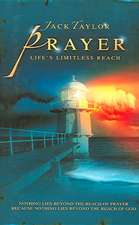 Prayer: Life's Limitless Reach