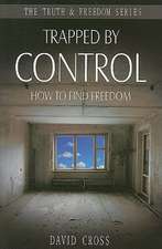 Trapped by Control: How to Find Freedom