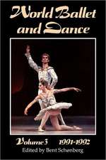 World Ballet and Dance, Volume 3, 1991 - 1992