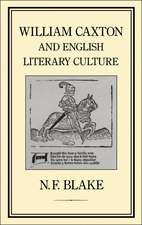 William Caxton and English Literary Culture