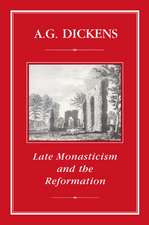 Late Monasticism and Reformation