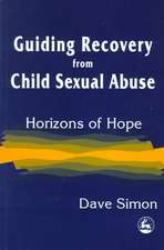 Guiding Recovery for Child Sex Abuse