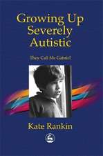 Growing Up Severely Autistic: They Call Me Gabriel