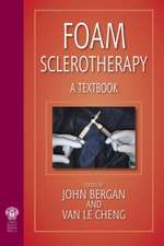 Foam Sclerotherapy: A Textbook