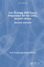 Get Through MRCPsych: Preparation for the CASC, Second edition