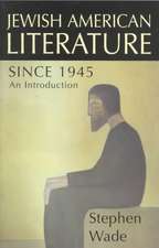 Jewish-American Literature Since 1945: An Introduction