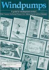 Windpumps: A Guide for Development Workers