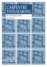 Carpentry Toolmaking