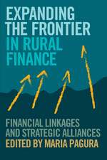 Expanding the Frontier in Rural Finance: Financial Linkages and Strategic Alliances