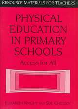 Physical Education in Primary Schools: Access for All