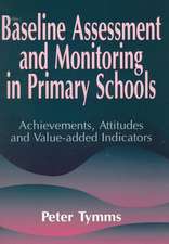 Baseline Assessment and Monitoring in Primary Schools