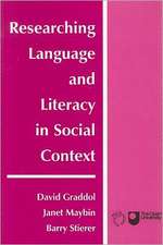 Researching Language and Literacy in Social Context: A Reader