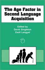 The Age Factor in Second Language Acquisition