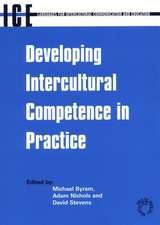 Developing Intercultural Competence in Practice (Languages for Intercultural Communication and Education, 1)