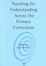 Teaching for Understanding Across the Primary Curriculum