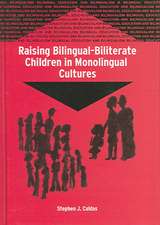 Raising Bilingual-Biliterate Children in Monolingual Cultures