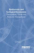 Biodiversity and Ecological Economics: Participatory Approaches to Resource Management